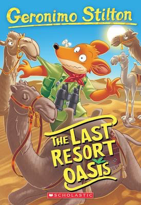 Geronimo Stilton #77: The Last Resort Oasis