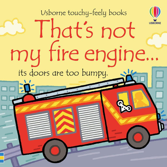 That's Not My: Fire Engine?