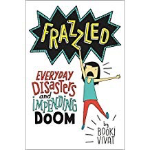 Frazzled #1: Everyday Disasters and Impending Doom