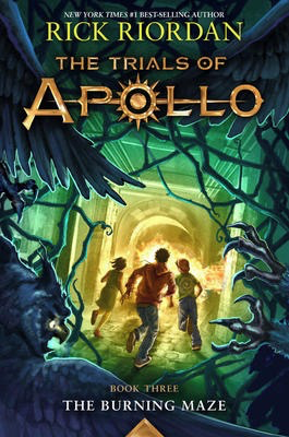 The Trials of Apollo #3: The Burning Maze (HC)