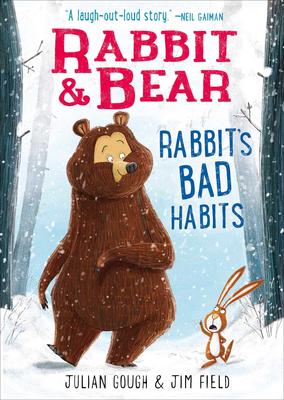 Rabbit & Bear #1: Rabbit's Bad Habits