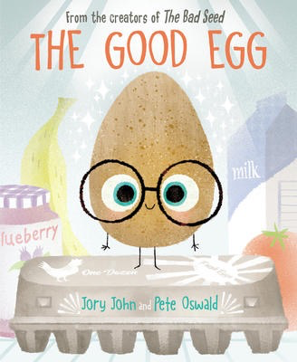 The Good Egg: Jory John  and Pete Oswald's The Food Group