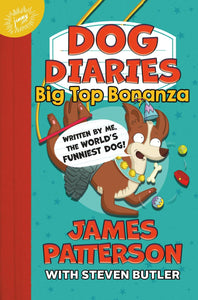 Dog Diaries: Big Top Bonanza