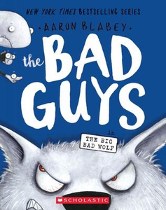 The Bad Guys #9: The Bad Guys in the Big Bad Wolf