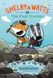 Shelby & Watts # 1: Tide Pool Troubles