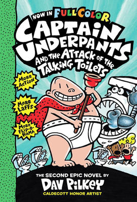 Captain Underpants #2: Captain Underpants and the Attack of the Talking Toilets: Colour Edition (HC)