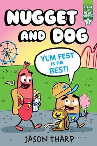 Ready-to-Read Graphics Level 2: Nugget and Dog: Yum Fest Is the Best!