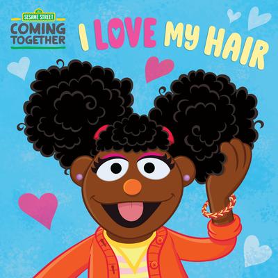 Sesame Street: I Love My Hair!