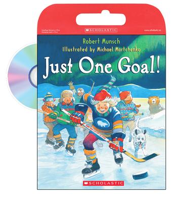 Robert Munsch's Just One Goal! (Tell Me A Story!)
