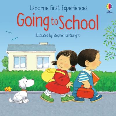 Usborne First Experiences: Going to School (2022)