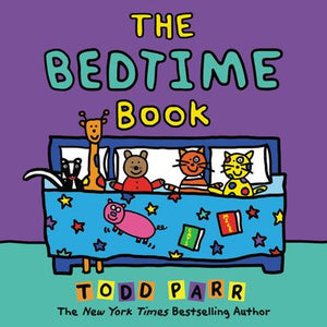 Todd Parr's The Bedtime Book