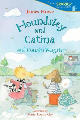 Sparks New Readers: Houndsley and Catina and Cousin Wagster