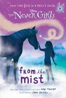 The Never Girls #4: From the Mist