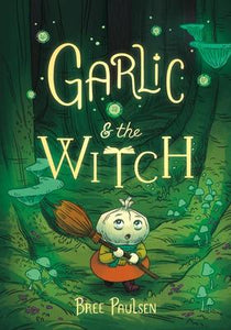 Garlic #2: Garlic and the Witch