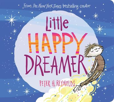 Peter Reynolds' Little Happy Dreamer