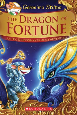 Geronimo Stilton and the Kingdom of Fantasy: Special Edition #2: The Dragon of Fortune