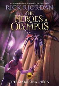 The Heroes of Olympus #3: The Mark of Athena