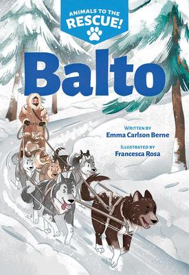 Animals to the Rescue #1: Balto