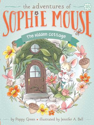 The Adventures of Sophie Mouse # 18:  The Hidden Cottage