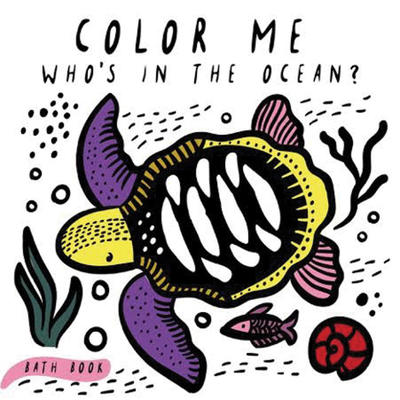 Color Me Bath Books: Who's in the Ocean?