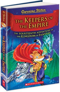 Geronimo Stilton and the Kingdom of Fantasy # 14: The Keepers of the Empire