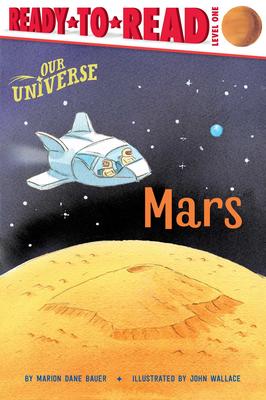 Ready to Read Level 1: Our Universe: Mars
