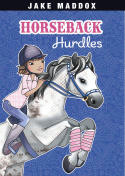 Horseback Hurdles: Jake Maddox Girl Sports Stories