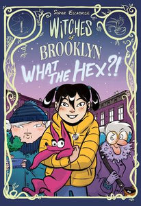 Witches of Brooklyn # 2: What the Hex?!