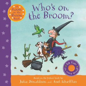 Who's on the Broom: A Room on the Broom Book