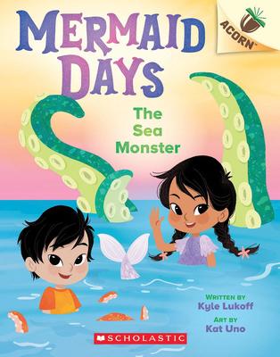 Mermaid Days #2: The Sea Monster: An Acorn Book