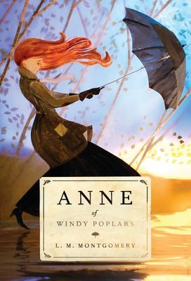 Anne of Green Gables #4: Anne of Windy Poplars: L.M. Montgomery