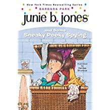 Junie B. Jones #4: Junie B. Jones and Some Sneaky Peeky Spying