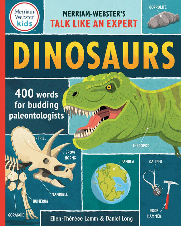 Merriam-Webster Kids - Talk Like an Expert: Dinosaurs