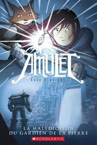 Amulet N° 2: La malédiction du gardien de la pierre (Amulet #2: The Stonekeeper's Curse)