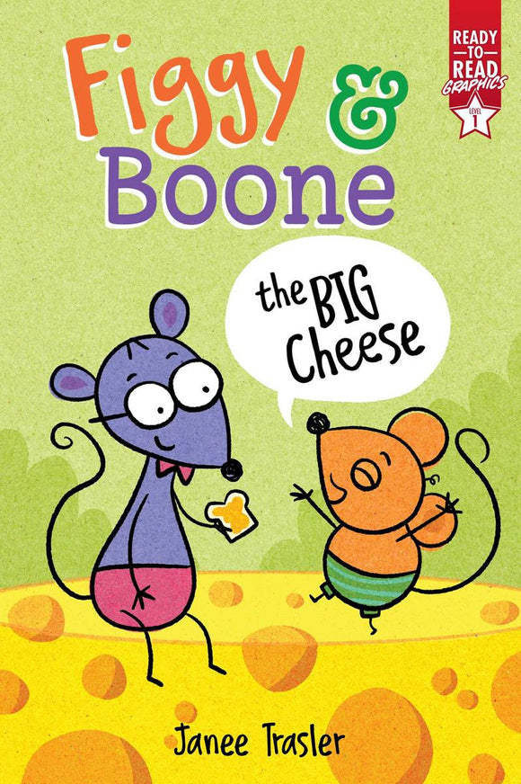 Ready-to-Read Graphics Level 1: Figgy and Boone the Big Cheese