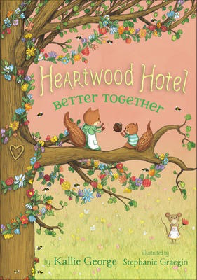 Heartwood Hotel #3: Better Together