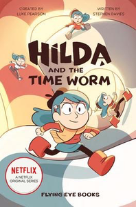 Hilda #4: Hilda and the Time Worm