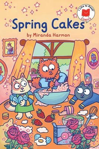 I Like to Read Comics: Spring Cakes