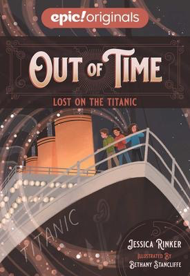 Out of Time Book #1: Lost on the Titanic