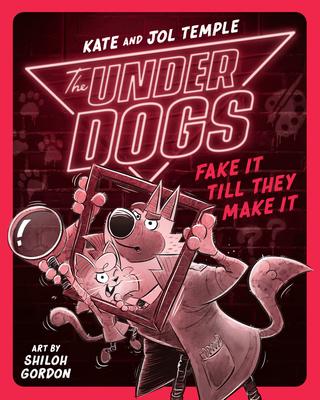 The Underdogs #2: Fake It Till They Make It