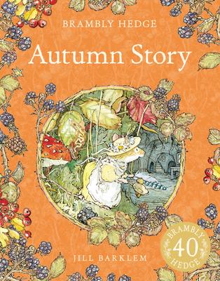 Autumn Story: Brambly Hedge