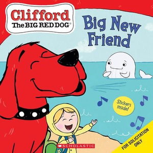 Clifford the Big Red Dog: Big New Friend
