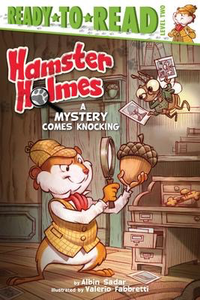Ready to Read Level 2: Hamster Holmes: A Mystery Comes Knocking