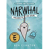Narwhal and Jelly #1: Narwhal: Unicorn of the Sea