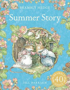 Summer Story: Brambly Hedge