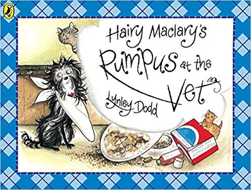 Hairy Maclary's Rumpus At the Vet: Lynley Dodd's Hairy Maclary and Friends
