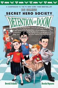 Secret Hero Society #3: Detention of Doom
