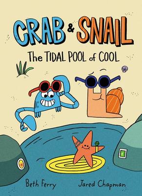 Crab and Snail #2: The Tidal Pool of Cool