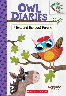 Owl Diaries #8: Eva and the Lost Pony: A Branches Book