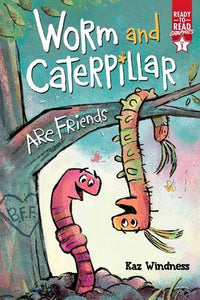 Ready-to-Read Graphics Level 1: Worm and Caterpillar Are Friends